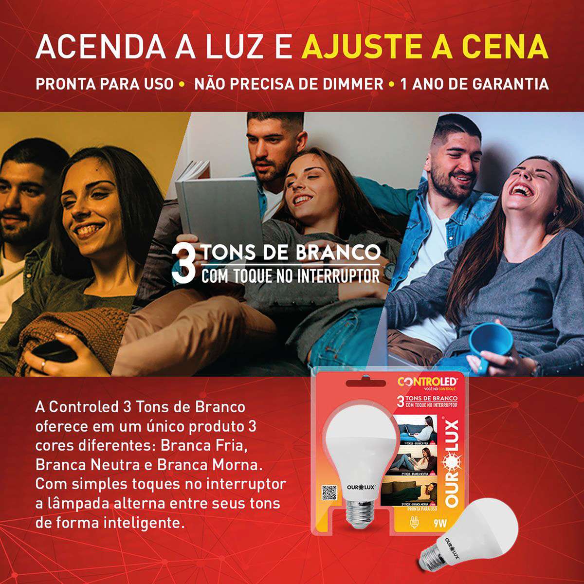 LAMP LED 3 TONS BRC. 9W 6,5K+4K+2,7K BIV - Imagem 3